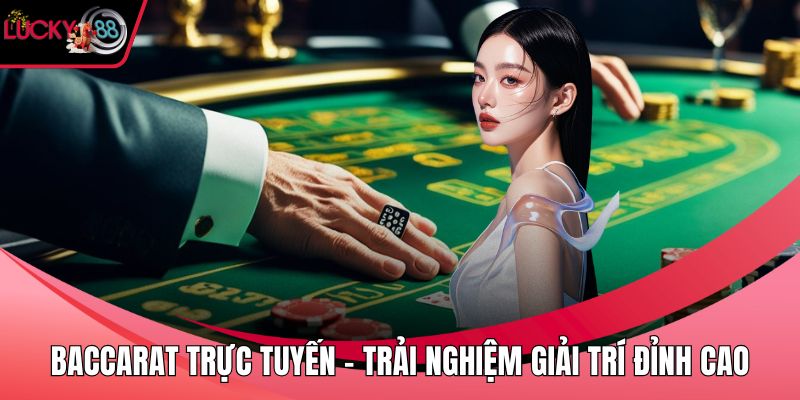 Baccarat trực tuyến