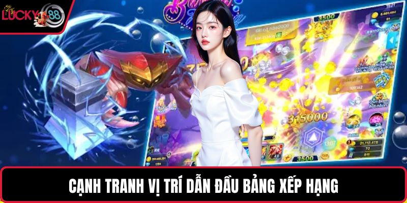 Cạnh tranh vị trí dẫn đầu bảng xếp hạng