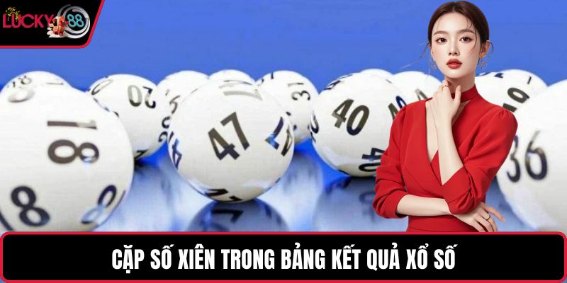 Cặp số xiên trong bảng kết quả xổ số