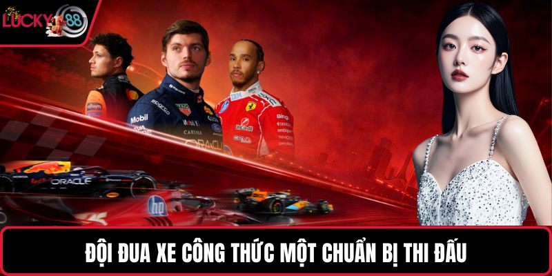Đội đua xe công thức một chuẩn bị thi đấu