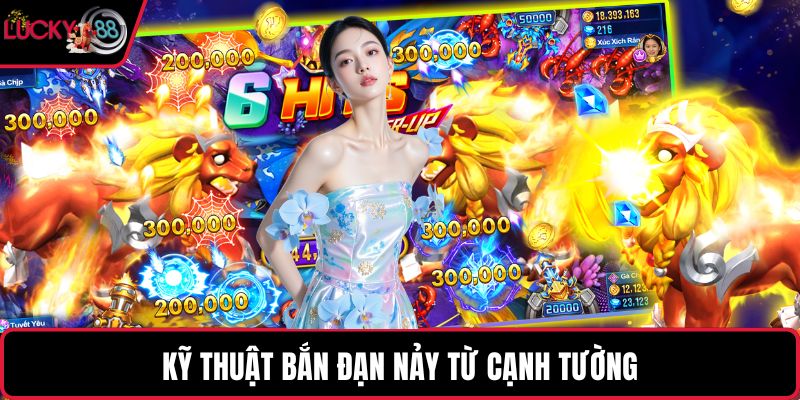 Kỹ thuật bắn đạn nảy từ cạnh tường