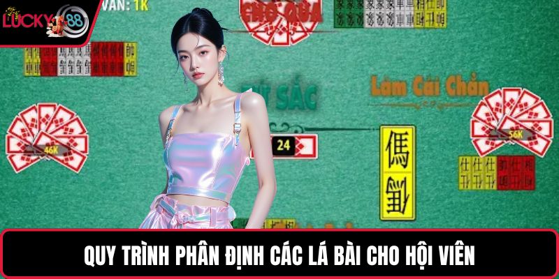 Quy trình phân định các lá bài cho hội viên